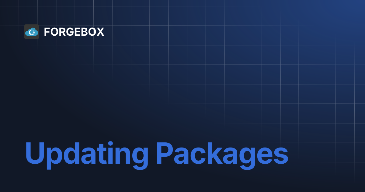 Updating Packages | FORGEBOX